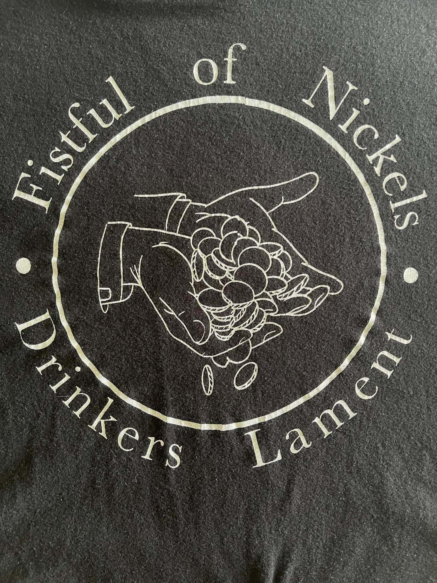 Fistful of Nickels Drinkers Lament T-Shirt